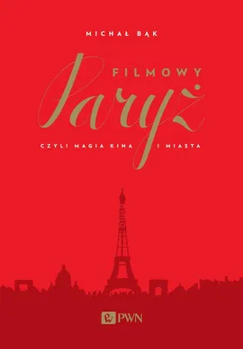 Filmowy Paryż - Michał Bąk