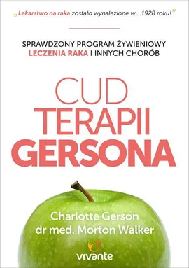 Cud Terapii Gersona - Charlotte Gerson, Morton Walker