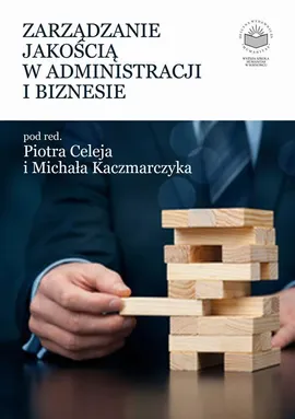 Zarządzanie jakością w administracji i biznesie - Maciej Malarski: Kształtowanie wizerunku urzędu jako element zarządzania jakością relacji z klientami