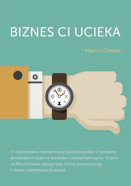 Biznes ci ucieka - Marcin Osman