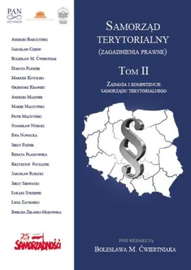Samorząd terytorialny (zagadnienia prawne) Tom II - Jerzy Paśnik: Nabywanie prawa własności przez samorząd terytorialny – źródła patologii