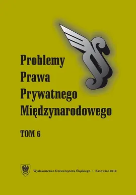„Problemy Prawa Prywatnego Międzynarodowego”. T. 6 - 05 Materiały