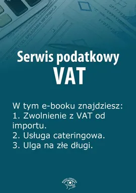 Serwis podatkowy VAT, wydanie specjalne kwiecień-czerwiec 2014 r. - Rafał Kuciński