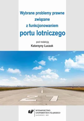 Wybrane problemy prawne związane z funkcjonowaniem portu lotniczego - 01 Usługi służb żeglugi powietrznej w polskich portach lotniczych
