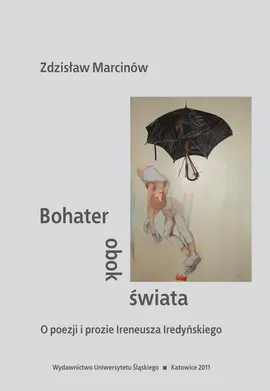 Bohater obok świata - 02 Wokół debiutu poetyckiego - Zdzisław Marcinów