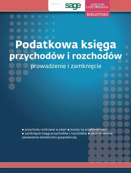 Podatkowa księga przychodów i rozchodów prowadzenie i zamknięcie - Grzegorz Ziółkowski
