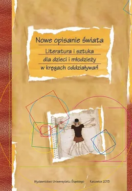 Nowe opisanie świata - 21 Książka dziecięca i młodzieżowa w świecie multimediów, Adaptacja a problem formy