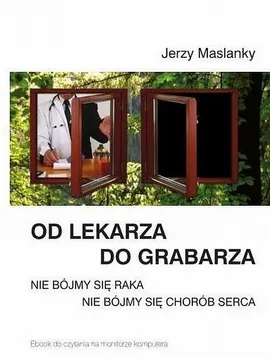 Od lekarza do grabarza - Nieplanowane pogrzeby - Jerzy Maslanky