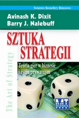 Sztuka strategii - Avinash K. Dixit, Barry J. Nalebuff