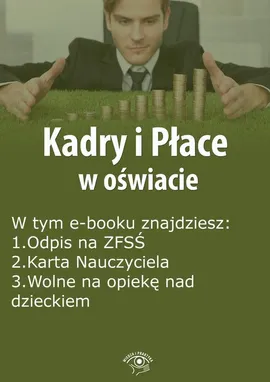 Kadry i Płace w oświacie, wydanie luty 2016 r. - Agnieszka Rumik