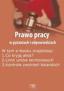 Prawo pracy w pytaniach i odpowiedziach, wydanie wrzesień-październik 2015 r. - Praca zbiorowa