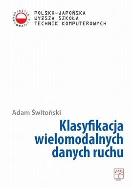 Klasyfikacja wielomodalnych danych ruchu - Adam Świtoński