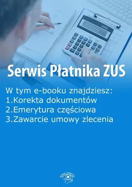 Serwis Płatnika ZUS, wydanie październik 2015 r. - Praca zbiorowa