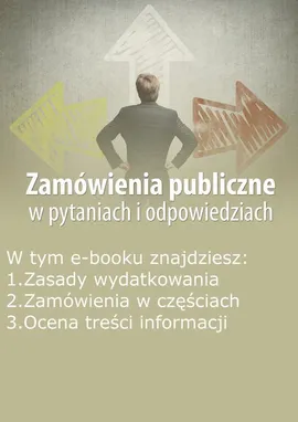 Zamówienia publiczne w pytaniach i odpowiedziach, wydanie listopad 2014 r. - Justyna Rek-Pawłowska