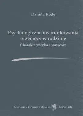 Psychologiczne uwarunkowania przemocy w rodzinie - 06 rozdz 6, Problematyka badań własnych - Danuta Rode