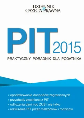 PIT2015 praktyczny poradnik dla podatnika - Radosław Kowalski
