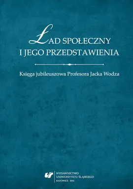 Ład społeczny i jego przedstawienia - 02 Sięgając czterdzieści cztery lata wstecz: studium Pleszowa