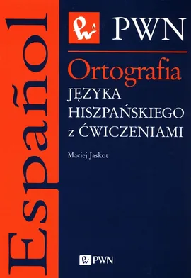 Ortografia języka hiszpańskiego - Outlet - Maciej Jaskot