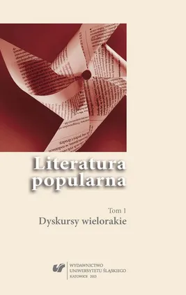 Literatura popularna. T. 1: Dyskursy wielorakie - 01 Romans awangardy z literaturą popularną