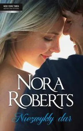Niezwykły dar - Nora Roberts