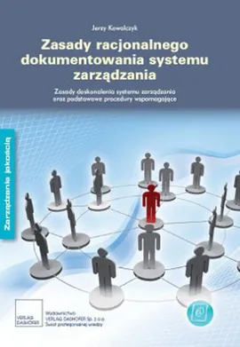 Zasady dokumentowania systemu zarządzania. - Jerzy Kowalczyk