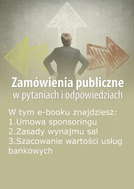 Zamówienia publiczne w pytaniach i odpowiedziach, wydanie lipiec 2015 r. - Justyna Rek-Pawłowska