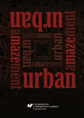 Urban Amazement - 11 Between Architecture and Cultural Studies: Reflections on the Constitution and Devaluation of Urban Public Spaces