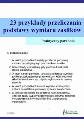 23 przykłady przeliczania podstawy wymiaru zasiłków - Agnieszka Ślązak