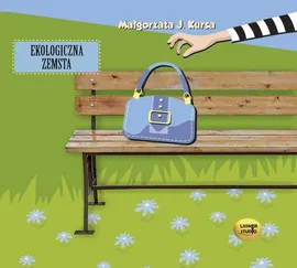 Ekologiczna zemsta - Małgorzata J. Kursa