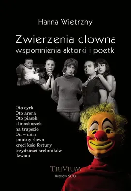 Zwierzenia clowna wspomnienia aktorki i poetki - Hanna Wietrzny