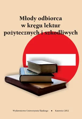 Młody odbiorca w kręgu lektur pożytecznych i szkodliwych - 08 Lęk przed książkami o Lwowie