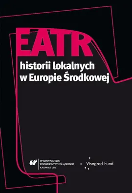 Teatr historii lokalnych w Europie Środkowej - 11 Performowanie lokalności