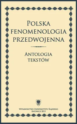 Polska fenomenologia przedwojenna - Wczesne reakcje (70 ss)