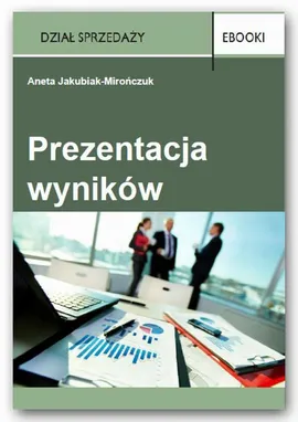 Prezentacja wyników - Aneta Jakubiak-Mirończuk
