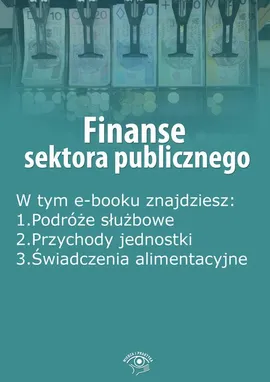 Finanse sektora publicznego, wydanie maj 2016 r. - Praca zbiorowa