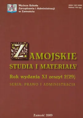 Zamojskie Studia i Materiały. Seria Prawo i Administracja. R. 11, 2(29)