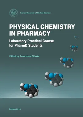 Physical chemistry in pharmacy. Laboratory Practical Course for PharmD Students