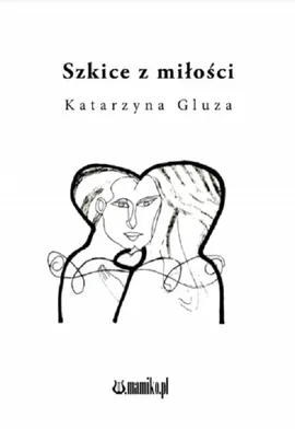 Szkice z miłości - Katarzyna Gluza