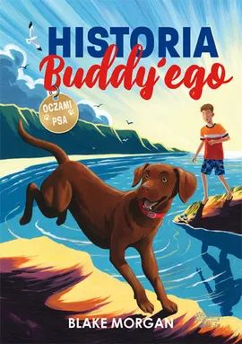 Historia Buddy'ego Oczami psa - Blake Morgan