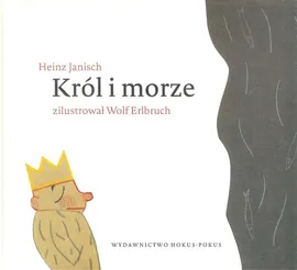 Król i morze - Heinz Janisch