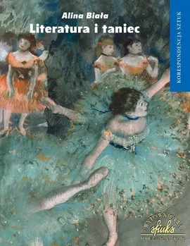 Literatura i taniec - Alina Biała