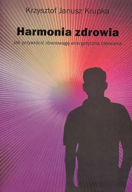 Harmonia zdrowia - Outlet - Krzysztof Krupka