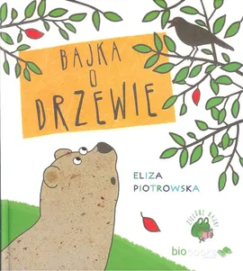 Bajka o drzewie - Eliza Piotrowska