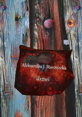 Drzwi - Aleksandra Starostecka