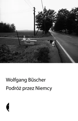Podróż przez Niemcy - WOLFGANG BUSHER