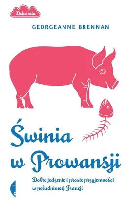 Świnia w Prowansji - Outlet - GEORGEA BRENNAN