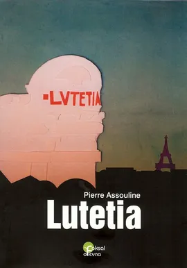 Lutetia - Pierre Assouline