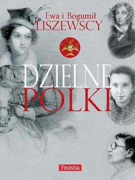 Dzielne Polki - EWA LISZEWSCY