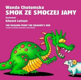 Smok ze smoczej jamy - Wanda Chotomska