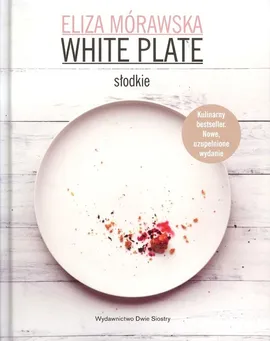 White plate. Słodkie - Eliza Mórawska